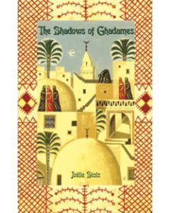 The Shadows Of Ghadames