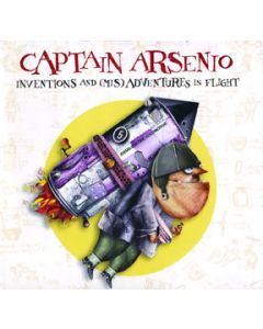 Captain Arsenio: Inventions and (Mis) Adventures in Flight