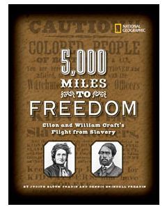 5,000 Miles to Freedom: Ellen and William Craft’s Flight from Slavery