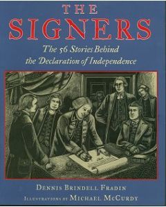 Signers: The 56 Stories Behind the Declaration of Independence