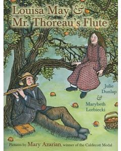 Louisa May & Mr. Thoreau’s Flute