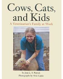 Cows, Cats, and Kids: A Veterinarian’s Family at Work