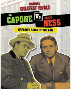 Al Capone vs. Eliot Ness: Opposite Sides of the Law