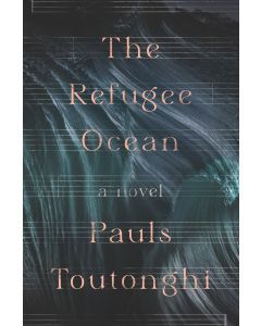 The Refugee Ocean: A Novel