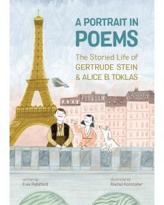 A Portrait in Poems: The Storied Life of Gertrude Stein and Alice B. Toklas