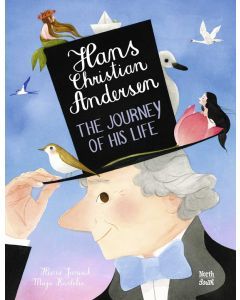 Hans Christian Andersen: The Journey of His Life