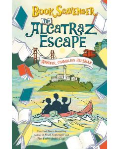 The Alcatraz Escape:The Book Scavenger #3