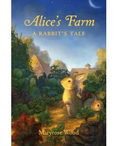 Alice's Farm : A Rabbit's Tale
