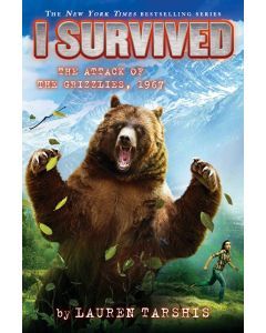 I Survived the Attack of the Grizzlies, 1967: I Survived #17