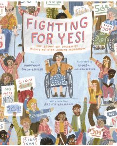 Fighting for YES!: The Story of Disability ...
