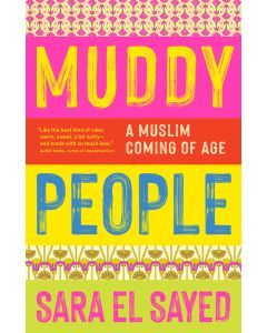 Muddy People: A Muslim Coming of Age