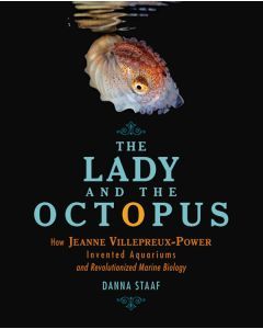 The Lady and the Octopus: How Jeanne Villepreux-...