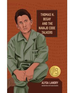 Thomas H. Begay and the Navajo Code Talkers