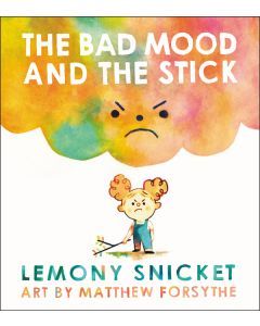 The Bad Mood and the Stick
