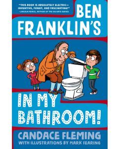 Ben Franklin's In My Bathroom