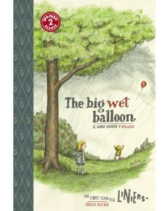 The Big Wet Balloon / El globo grande y mojado