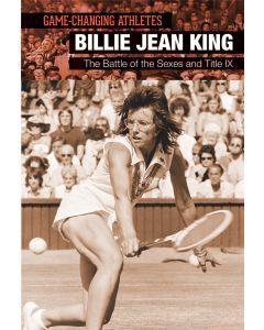 Billie Jean King: The Battle of the Sexes and Title IX