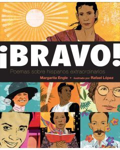 ¡Bravo!: Poemas sobre Hispanos Extraordinarios