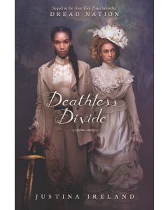 Deathless Divide: Dread Nation #2