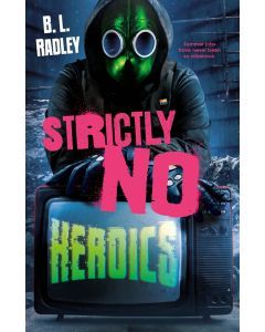 Strictly No Heroics