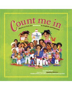 Count Me In: A Parade of Mexican Folk Art Numbers in English and Spanish