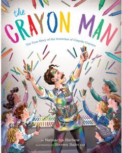 Crayon Man: The True Story of the Invention of Crayola Crayons