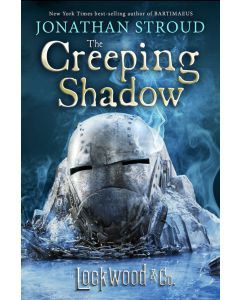 The Creeping Shadow: Lockwood & Co., Book Four