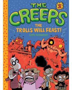 The Trolls Will Feast!: The Creeps, Book 2