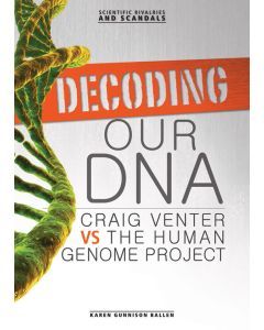 Decoding Our DNA: Craig Venter vs the Human Genome Project