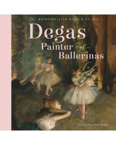 Degas, Painter of Ballerinas