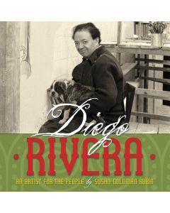 Diego Rivera: An Artist for the People