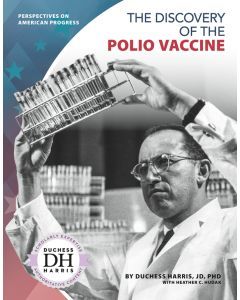 The Discovery of the Polio Vaccine