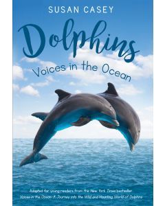 Dolphins: Voices in the Ocean