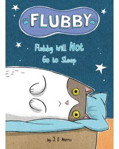 Flubby Will Not Go to Sleep