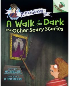 The Walk in the Dark and Other Scary Stories: Mister Shivers