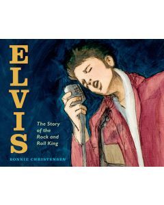 Elvis: The Story of the Rock and Roll King