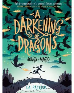 A Darkening of Dragons: Songs of Magic Book #1