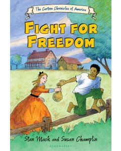 Fight for Freedom: Cartoon Chronicles of America