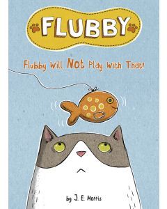 Flubby Will Not Play With That