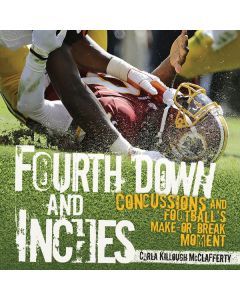 Fourth Down and Inches: Concussions and Football’s Make-or-Break Moment