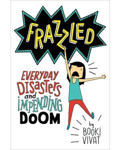 Frazzled: Everyday Disasters and Impending Doom (Audiobook)