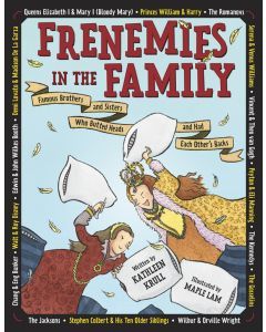 Frenemies in the Family: Famous Brothers and Sisters Who Butted Heads and Had Each Other's Backs