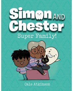 Super Family!: Simon and Chester Book #3