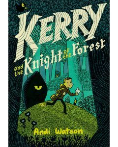 Kerry and the Knight of the Forest