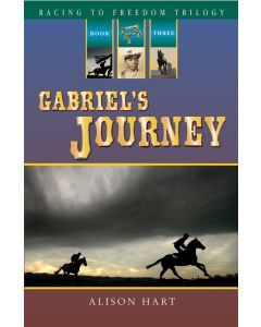 Gabriel’s Journey: Racing to Freedom Trilogy, Book Three