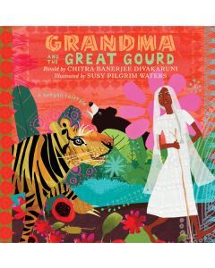 Grandma and the Great Gourd: A Bengali Folktale