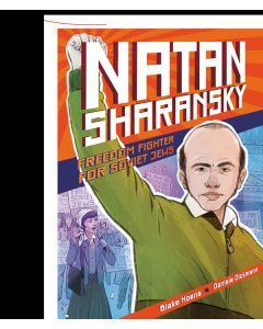 Natan Sharansky: Freedom Fighter for Soviet Jews