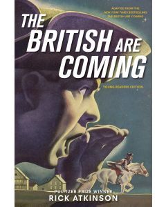 The British Are Coming: Young Readers Edition