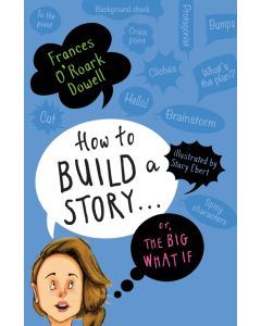 How to Build a Story...Or, the Big What If