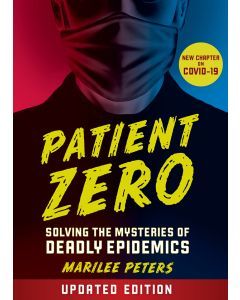 Patient Zero: Solving the Mystery of Deadly Epidemics